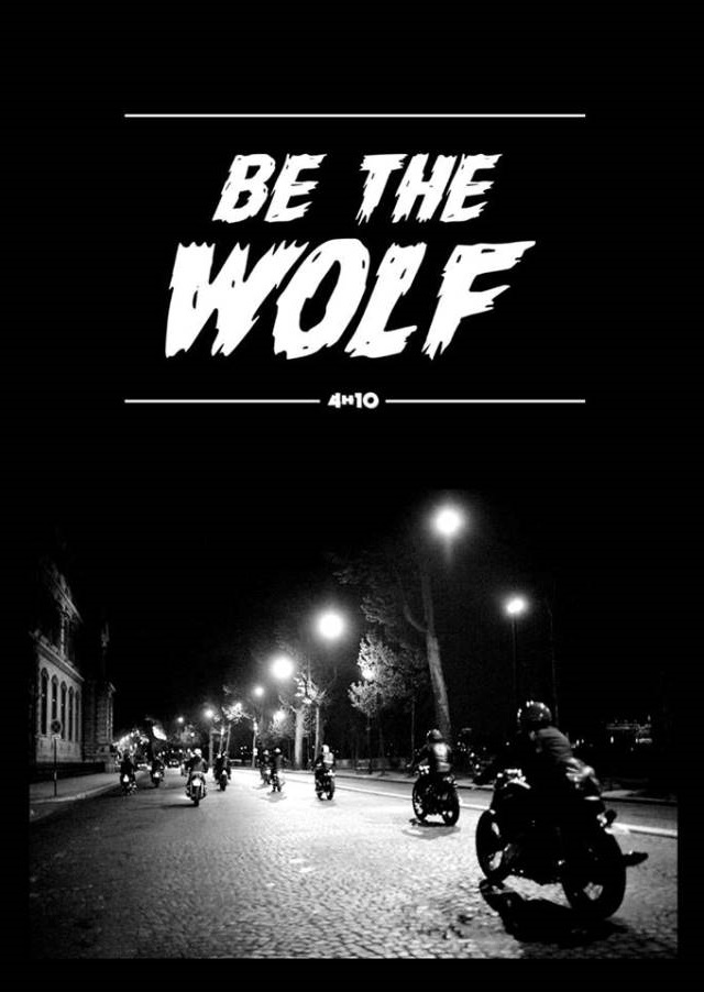 affiche "be the wolf" 4h10.com